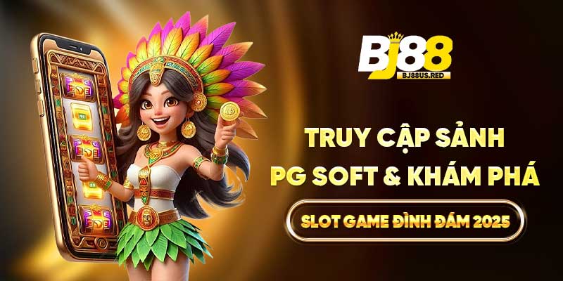 Truy Cập Sảnh PG SOFT & Khám Phá Slot Game Đình Đám 2025